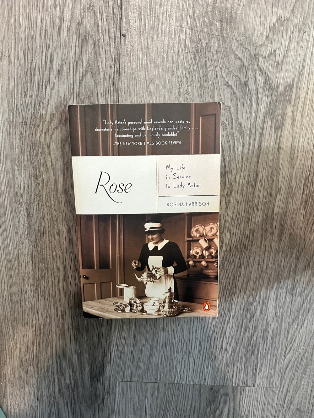Rose: My Life in Service to Lady Astor — Original Penguin Edition, Brown Cover